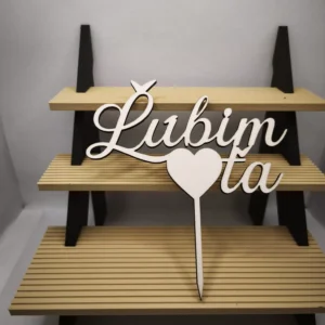 Drevený zápich Ľúbim ťa